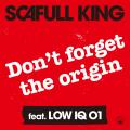 SCAFULL KINGの新曲「Don't forget the origin feat.