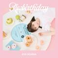 内田彩、7月23日バースデー発売アルバム『Re:birthday
