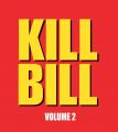 『キル・ビル VOL. 1 ４Kリマスター版／キル・ビル VO