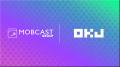 モブキャストHD、オーケーコイン・ジャパンと戦略的パ