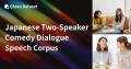Qlean Dataset、「日本語・2話者・コメディテーマトー
