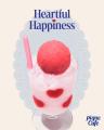 【gelato pique cafe】ハートづくしの “Heartful Happ