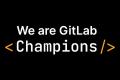 クリエーションラインのメンバーが GitLab Champion 