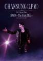 CHANSUNG(2PM)ソロコンサート「DAWN～The First Step