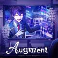 「にじさんじ」剣持刀也さんの1st Mini Album「Augmen