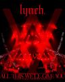 【lynch.】結成20周年の集大成ライブ「ALL THIS WE'L 【lynch.】結成20周年の集大成ライブ「ALL THIS WE'L