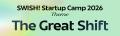 【チケット残り僅か】SWISH! Startup Camp 2026｜テー