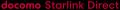 Starlink Japan,GKと「docomo Starlink Direct」utf-8 Starlink Japan,GKと「docomo Starlink Direct」utf-8