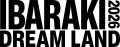 茨城県最大規模のまちおこしフェス「IBARAKI DREAM LA