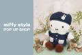 10月2日(金)～10月19日(月)「miffy style POP UP SHOP