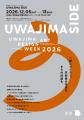 UWAJIMA ART DESIGN WEEK 2026 UWAJIMA SIDE　開催