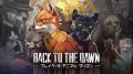 『シュレディンガーズ・コール』『Back to the Dawn 
