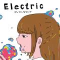 ポップしなないでMajor 3rd Full Album『Electric』リ