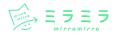 「ミラティブするならミラミラ」Mirrativパートナー事