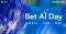 LayerX、AIカンファレンス「Bet AI Day」を開催 ―AI時代の経営、コーポレート業務、金融業界での活用など幅広い7つのテーマでAIの未来を共創 ―