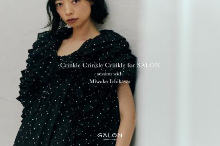 市川美和子さんがまとう、Crinkle Crinkle Crinkle別