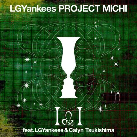 LGYankees Project MICHIがI&I featuring LGYankees &