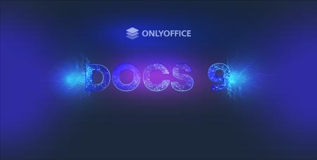 ONLYOFFICE Docs 9.0が登場！