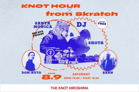 【THE KNOT HIROSHIMA】一夜限りのDJイベント“KNOT HO