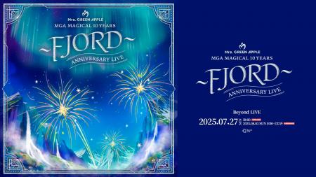 Mrs. GREEN APPLE、10周年記念ライブをBeyond LIVEが