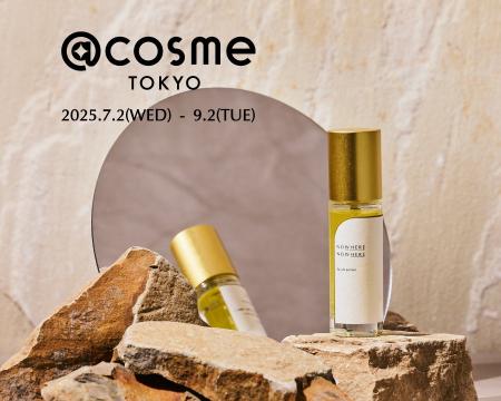 @cosme TOKYOにてフレグランスブランド「NOWHERE NOWH