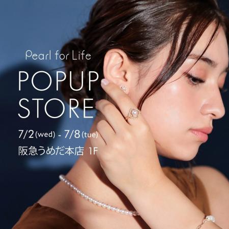 【Pearl for Life】ポップアップストアが阪急うめだ本