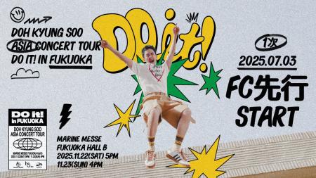 『2025 DOH KYUNG SOO ASIA CONCERT TOUR ＜DO it! in