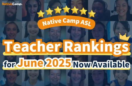 【Native Camp ASL /アメリカ手話】Teacher Rankings 