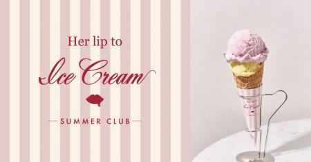 「Her lip to」がプロデュースする期間限定アイスクリ