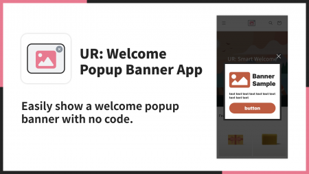 【海外向け】EC アプリ「UR: Welcome Popup Banner Ap