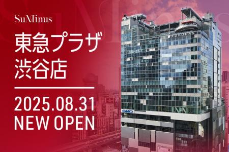 2025年8月31日、「東急プラザ渋谷」にSuMinus渋谷店が