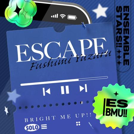 『あんさんぶるスターズ！！』伏見 弓弦「ESCAPE」8月