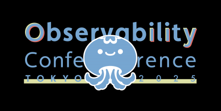 オブザーバビリティに関心を持つすべての方へー「Obse