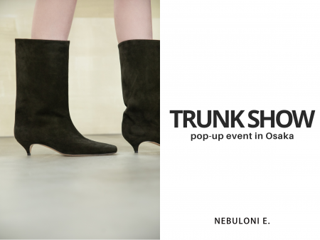 【ネブローニ】大阪にてポップアップイベント”TRUNK S