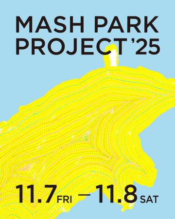 【MASH PARK PROJECT 2024】メイクアップやアート制作