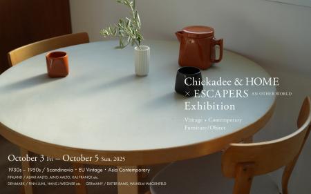 【 Chickadee & HOME × ESCAPERS AN OTHER WORLD 】 