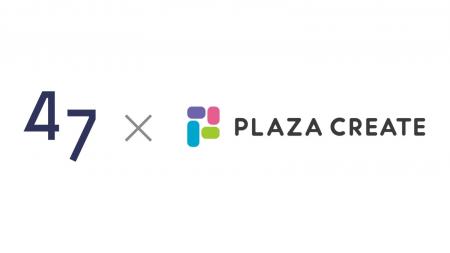 47ホールディングス、プラザクリエイトと業務提携を開