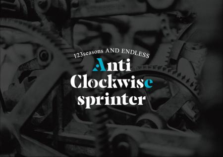 123seasons AND ENDLESS『Anti Clockwise sprinter』