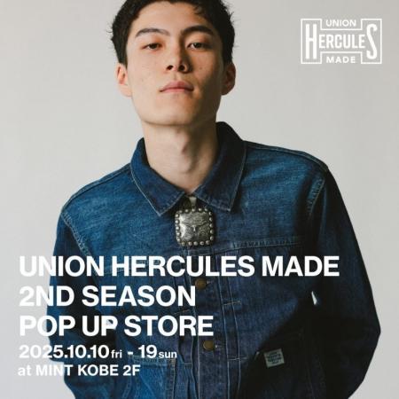 JOHNBULL監修【UNION HERCULES MADE 2ND SEASON POPUP