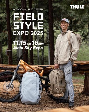 【THULE BAG】FIELDSTYLE EXPO 2025 出展のお知らせ。