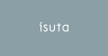 Webメディア「isuta」サービス終了のお知らせ