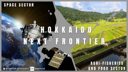 HOKKAIDO Next Frontier Program - Space / Agri&Food HOKKAIDO Next Frontier Program - Space / Agri&Food