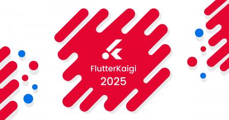 日本最大級の技術カンファレンス「FlutterKaigi 2025 日本最大級の技術カンファレンス「FlutterKaigi 2025