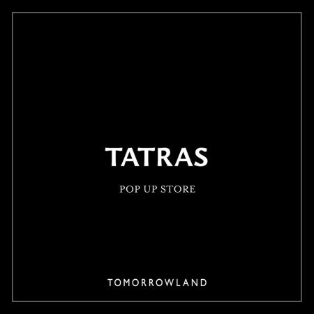 【TATRAS POP UP STORE】トゥモローランド各店で開催― 【TATRAS POP UP STORE】トゥモローランド各店で開催―