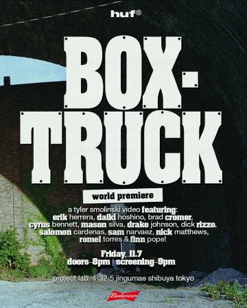 HUF Harajukuにて“BOX-TRUCK”ジャパンプレミアム開催! HUF Harajukuにて“BOX-TRUCK”ジャパンプレミアム開催!