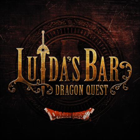 LUIDA'S　BAR【HD-2D版『ドラゴンクエストI&II』発売