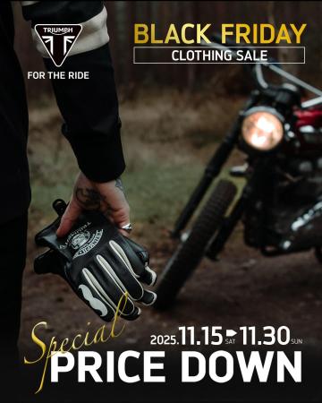 トライアンフからBLACK FRIDAY「スペシャルプライスダ トライアンフからBLACK FRIDAY「スペシャルプライスダ