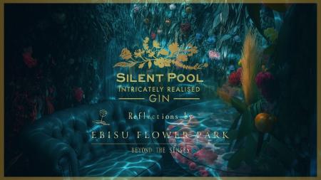 Silent Pool Gin Reflections by EBISU FLOWER PARK - Silent Pool Gin Reflections by EBISU FLOWER PARK -