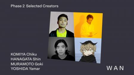 WAN: Art & Tech Creators Global Network 第二期採択