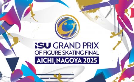 いよいよ開催間近！『ISUグランプリファイナル 国際フ